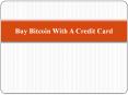Buy Bitcoin with a Credit Card