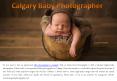 Calgary Baby Photographer PowerPoint PPT Presentation