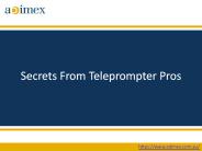 Secrets From Teleprompter Pros