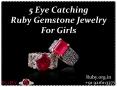 5 Eye Catching Ruby Gemstone Jewelry For Girls PowerPoint PPT Presentation