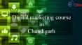 Digital marketing course in Chandigarh (1) PowerPoint PPT Presentation