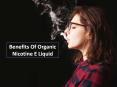 Benefits of Organic Eliquids and Why You Should Get it? PowerPoint PPT Presentation