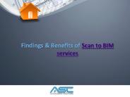 Findings & benefits of scan to BIM services