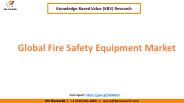 Global Fire Safety Equipment Market Growth