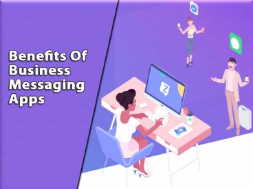 Benefits Of Business Messaging Apps