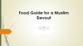 Food Guide for a Muslim Devout PowerPoint PPT Presentation