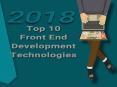 Top 10 Front End Development Technologies to Focus in 2018 PowerPoint PPT Presentation