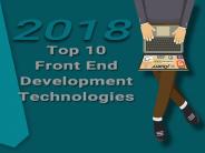 Top 10 Front End Development Technologies to Focus in 2018