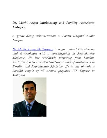 Dr. Mathi Arasu Muthusamy and Fertility Associates Malaysia