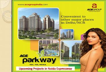 Upcoming Projects in Noida Expressway - ACE Parkway