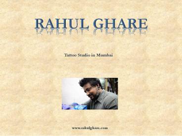 Best Tattoo Creator in Mumbai - Rahul Ghare