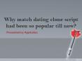 Why match dating clone script had been so popular till now? PowerPoint PPT Presentation