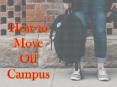How to Move Off Campus PowerPoint PPT Presentation