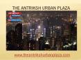 The Antriksh Urban Plaza is a enjoying luxurious life to the residents of NCR and Delhi (1) PowerPoint PPT Presentation