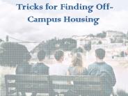 Tricks for Finding Off-Campus Housing