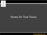 Stones for Your House