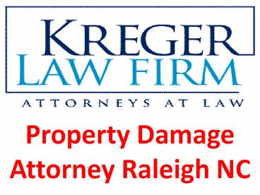 Property Damage Attorney Raleigh NC