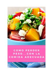 Como Perder Peso con la Comida Adecuada