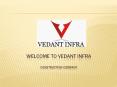Welcome to Vedant Infra PowerPoint PPT Presentation