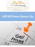 Sell Old Houses Kansas City PowerPoint PPT Presentation