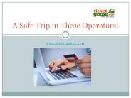 A Safe Trip in These Operators!