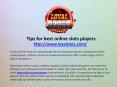 Tips for best online slots players PowerPoint PPT Presentation
