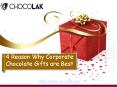 4 Reason Why Corporate Chocolate Gifts are Best PowerPoint PPT Presentation