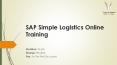 SAP Simple Logistics PPT PowerPoint PPT Presentation