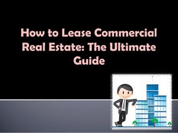 Basic Tips You must to know for Leasing the Commercial Space
