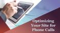 Optimizing Your Site for Phone Calls PowerPoint PPT Presentation