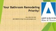 Your Bathroom Remodeling Priority?