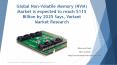 Global Non-Volatile Memory (NVM) Market is expected to reach $115 Billion by 2025 Says, Variant Market Research PowerPoint PPT Presentation