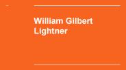 William Gilbert Lightner: saving domestic animals