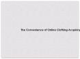 The Convenience of Online Clothing Acquiring