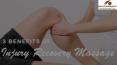 3 Benefits of Injury Recovery Massage PowerPoint PPT Presentation