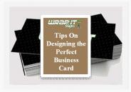 How to design the perfect business cards?