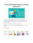 5 Ways Web Design Impacts Customer Experience PowerPoint PPT Presentation
