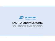 End-to-End Packaging Solutions and Beyond, With Nichrome