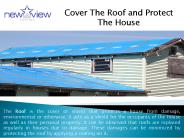 Cover The Roof and Protect The House