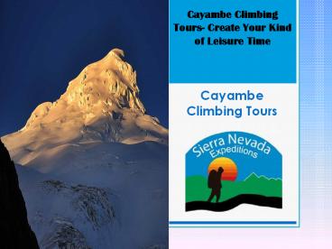 Cayambe Climbing Tours- Create Your Kind of Leisure Time (1)