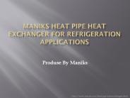 Maniks Heat Pipe Heat Exchanger for Refrigeration Applications
