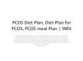 PCOS Diet Plan, Diet Plan for PCOS, PCOS meal Plan | 98fit PowerPoint PPT Presentation