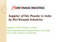 Supplier of Talc Powder in India by Shri Vinayak Industries PowerPoint PPT Presentation