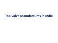 Top Valve Manufactures in India PowerPoint PPT Presentation