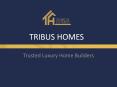 Tribus Homes - Custom Built Homes Toronto PowerPoint PPT Presentation