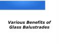 Various Benefits of Glass Balustrades PowerPoint PPT Presentation