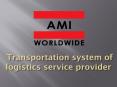 Transportation system of logistics service provider PowerPoint PPT Presentation