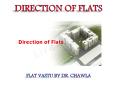 DIRECTION OF FLATS | VASTU TIPS FOR FLATS | FLAT VASTU BY DR. CHAWLA PowerPoint PPT Presentation