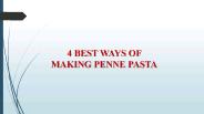 4 BEST WAYS OF MAKING PENNE PASTA