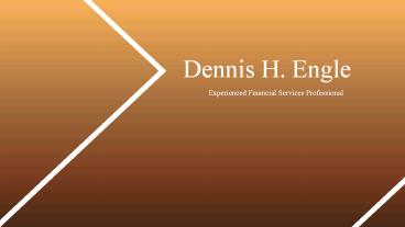 Dennis H. Engle - Lancaster, Pennsylvania